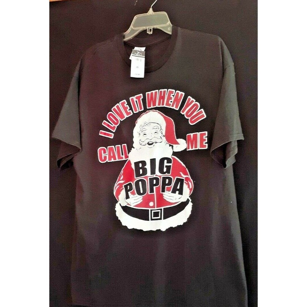Santa Love It When You Call Me Big Poppa Shirt Mens XL Quality Black